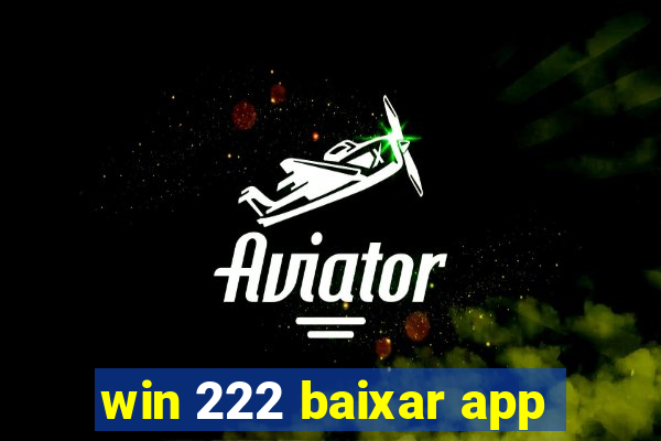 win 222 baixar app